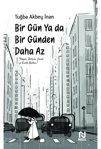 Bir Gün Ya Da Bir Günden Daha Az