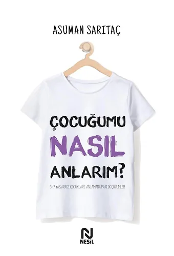 Çocuğumu Nasıl Anlarım ?
