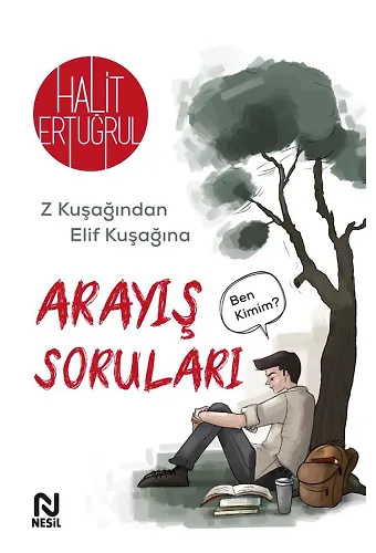 Arayış Soruları Z Kuşağından Elif Kuşağına