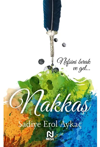 Nakkaş / “Bir Şah-I Nakşibend Romanı...”