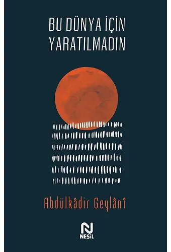 Bu Dünya İçin Yaratılmadın