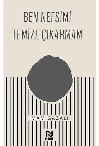 Ben Nefsimi Temize Çıkarmam