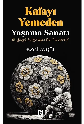 Kafayı Yemeden Yaşama Sanatı