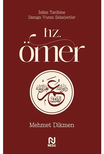 Hz. Ömer / İslam Tarihine Damga Vuran Şahsiyetler