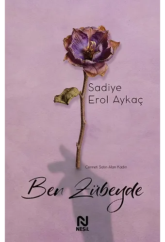 Ben Zübeyde Cenneti Satın Alan Kadın