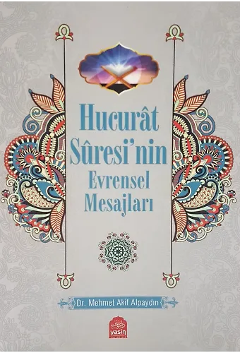Hucurat Suresinin Evrensel Mesajları