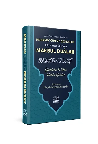 Mübarek Gün Ve Geceler Okunması Gereken Makbul Dualar