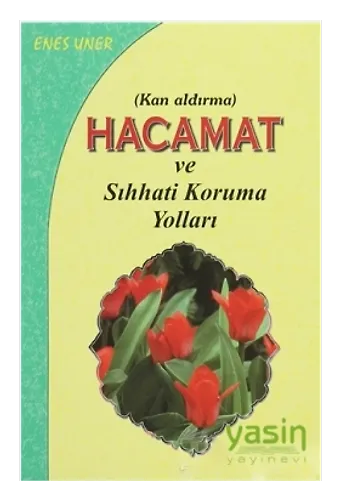 Hacamat (Kan Aldırma) Ve Sıhhati Koruma Yolları