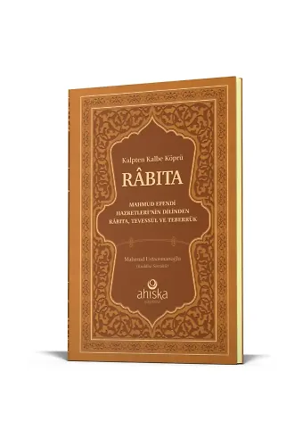 Füyuzatül Vasıta Mahmud Efendi Hazretleri'nin Dilinden Rabıta Tevessül Ve Teberrük