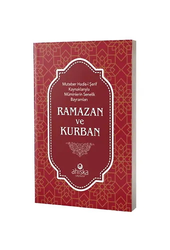 Muteber Hadis-İ Şerif Kaynaklarıyla Müminlerin Senelik Bayramları