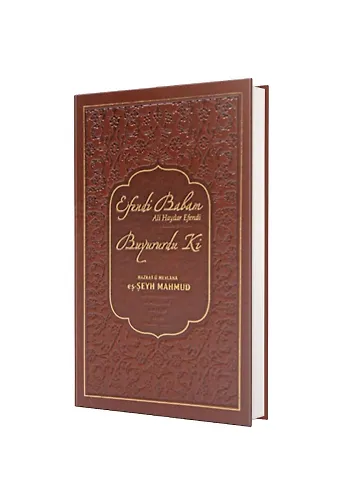 Efendi Babam Ali Haydar Efendi (K.s.) Buyurur Ki (Ciltli)