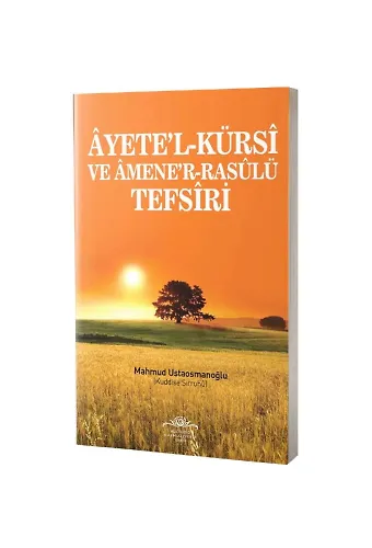 Ayete'l-Kürsi Ve Amene'r-Rasulü Tefsiri