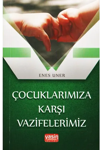 Çocuklarımıza Karşı Vazifelerimiz