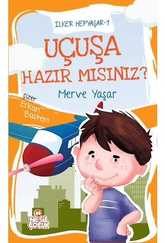 Uçuşa Hazır Mısınız? / İlker Hepyaşar 1