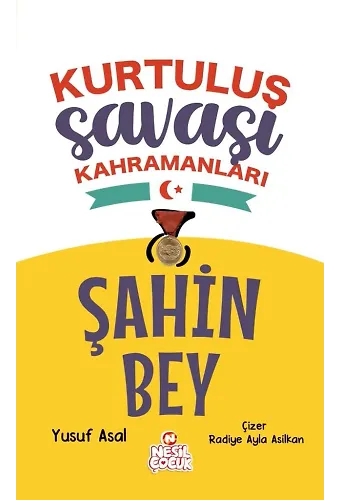 Şahin Bey Kurtuluş Savaşı Kahramanları