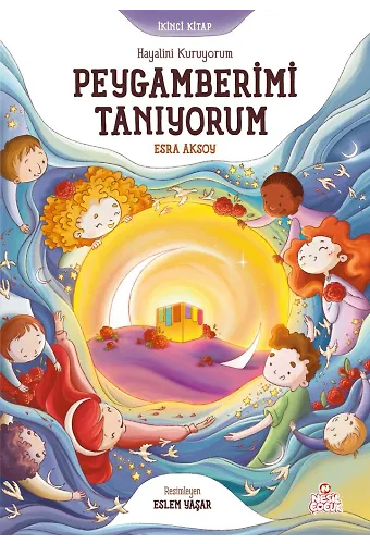 Hayalini Kuruyorum Peygamberimi Tanıyorum (İkinci Kitap)