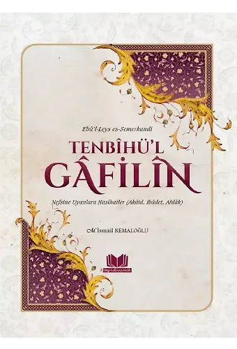 Tenbihül Gafilin Nefsine Uyanlara Nasihatler