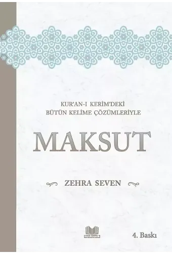 Kur'an-I Kerim'deki Bütün Kelime Çözümleriyle Maksut