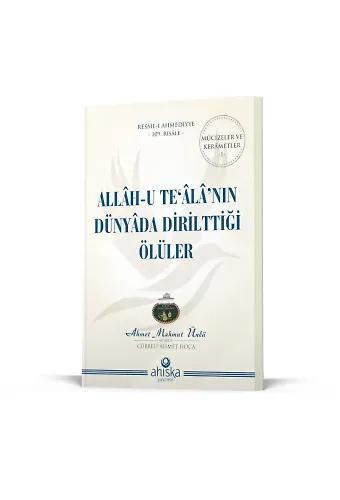 Allah-U Tealanın Dünyada Dirilttiği Ölüler