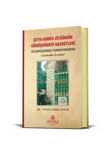 Şeyh Ahmet Ziyauddin Gümüşhanevi Hazretleri