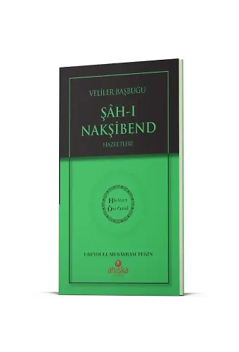 Evliyalar Başbuğu Şahı Nakşibend Hz. - Hidayet Öncüleri 8