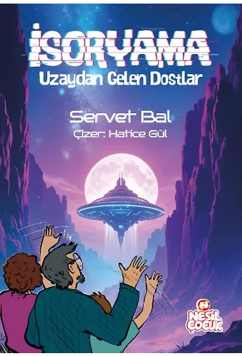 İsoryama / Uzaydan Gelen Dostlar