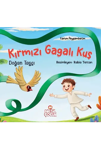 Kırmızı Gagalı Kuş / Canım Peygamberim