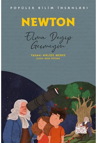Newton - Popüler Bilim İnsanları Elma Deyip Geçmeyin