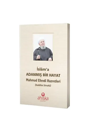 İslam'a Adanmış Bir Hayat (Karton Kapak)