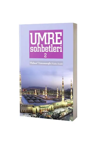 Umre Sohbetleri (2.Cilt)