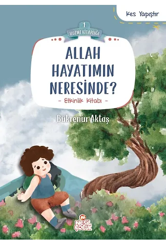 Allah Hayatımın Neresinde? / Huzme Kitaplığı 1
