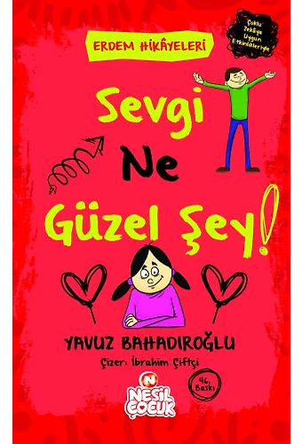 Sevgi Ne Güzel Şey / Erdem Hikayeleri