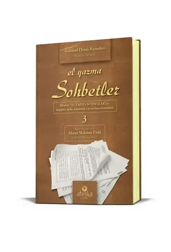 El Yazma Sohbetler 3. Cilt - Takriz Cübbeli Ahmet Hoca