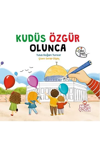 Kudüs Özgür Olunca