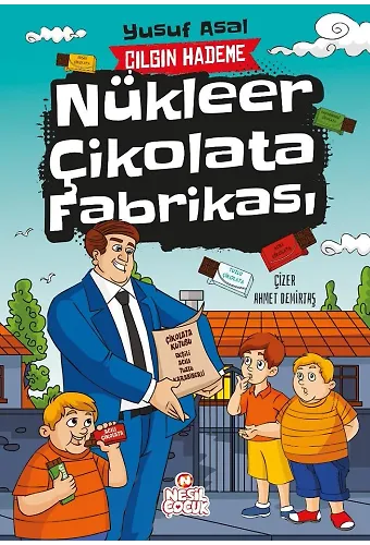 Nükleer Çikolata Fabrikası / Çılgın Hademe