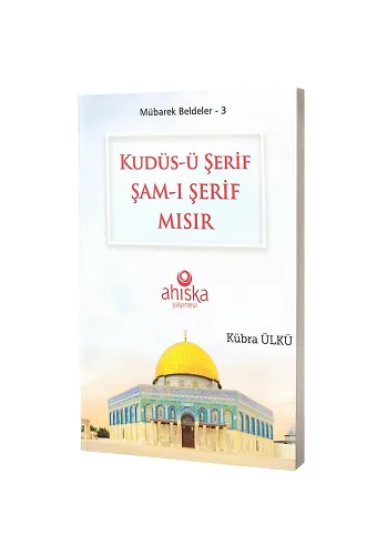 Kudüs-Ü Şerif Şam-I Şerif Mısır