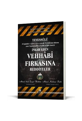 Tevessülü İnkar Eden Vehhabi Fırkasına Reddiyeler