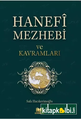 Hanefi Mezhebi Ve Kavramları