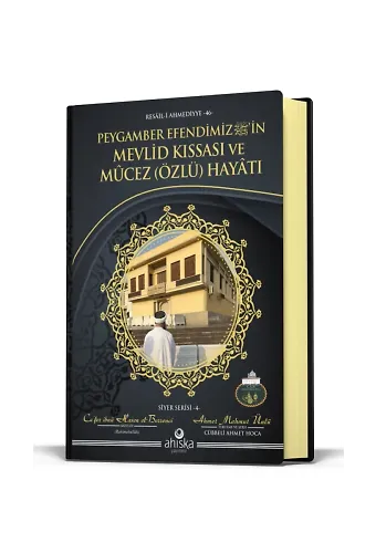 Peygamber Efendimiz'in Mevlid Kıssası Ve Mûcez (Özlü) Hayatı