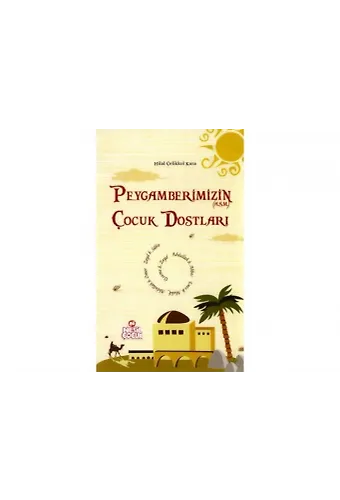 Peygamberimizin (A.s.m.) Çocuk Dostları (5 Kitap)
