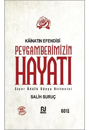 Kainatın Efendisi Peygamberimizin Hayatı (Tek Cilt)