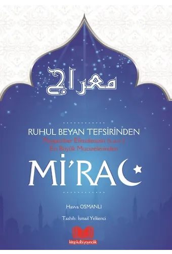 Ruh'ul Beyan Tefsirinden Mirac
