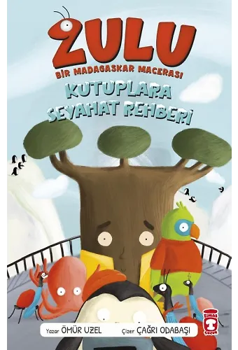 Zulu - Bir Madagaskar Macerası - Kutuplara Seyahat Rehberi 3