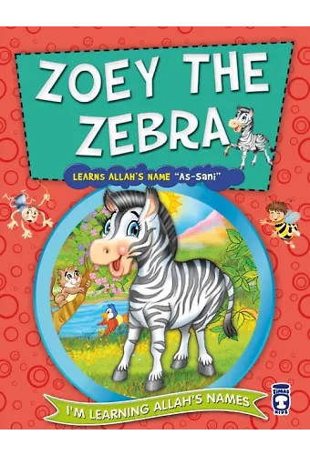 Zebra Şirin Allah'ın Sani İsmini Öğreniyor - Zoey The Zebra Learns Allah's Name As Sani (İngilizce)