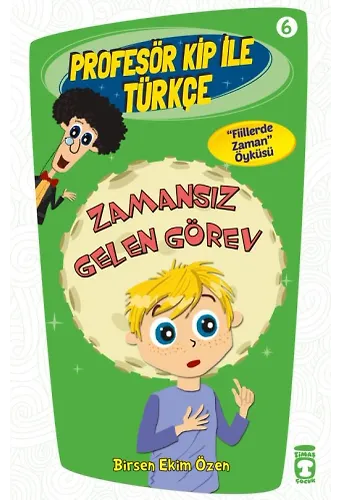 Zamansız Gelen Görev - Profesör Kip İle Türkçe 2