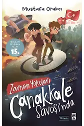 Zaman Yolcuları Çanakkale Savaşı'nda