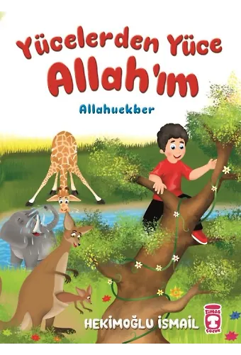 Yücelerden Yüce Allah'ım - Allahuekber (Ciltli)