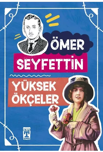 Yüksek Ökçeler - Ömer Seyfettin Dizisi