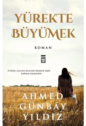 Yürekte Büyümek