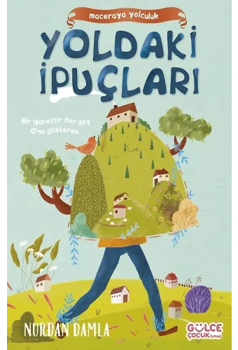 Yoldaki İpuçları - Maceraya Yolculuk